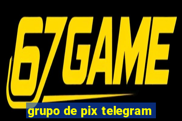 grupo de pix telegram